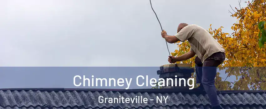 Chimney Cleaning Graniteville - NY