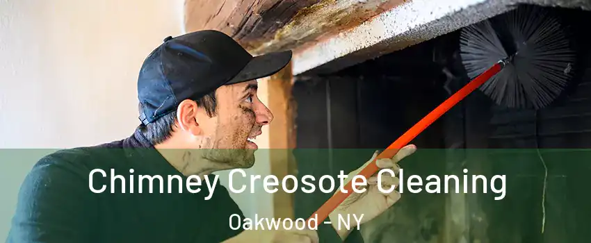 Chimney Creosote Cleaning Oakwood - NY