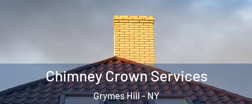 Chimney Crown Services Grymes Hill - NY