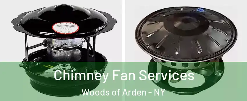 Chimney Fan Services Woods of Arden - NY