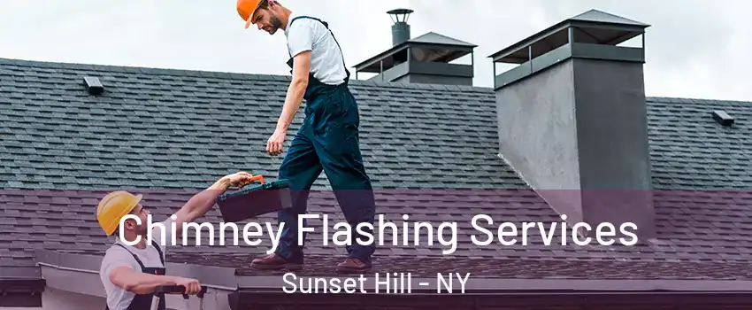 Chimney Flashing Services Sunset Hill - NY