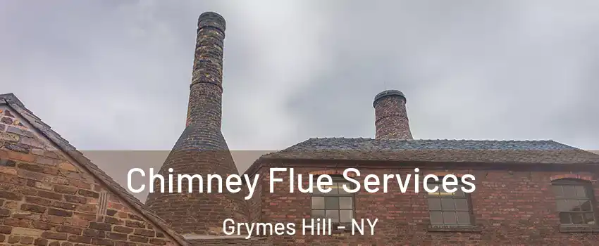 Chimney Flue Services Grymes Hill - NY