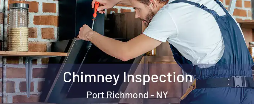 Chimney Inspection Port Richmond - NY