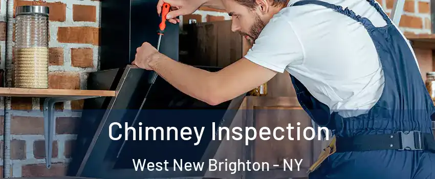 Chimney Inspection West New Brighton - NY