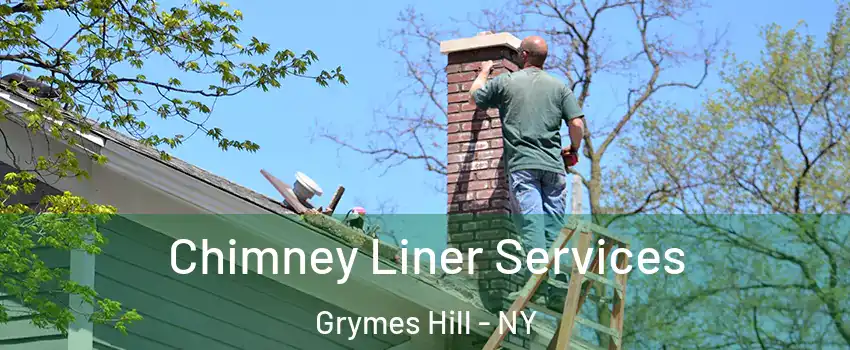 Chimney Liner Services Grymes Hill - NY