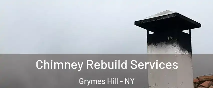 Chimney Rebuild Services Grymes Hill - NY