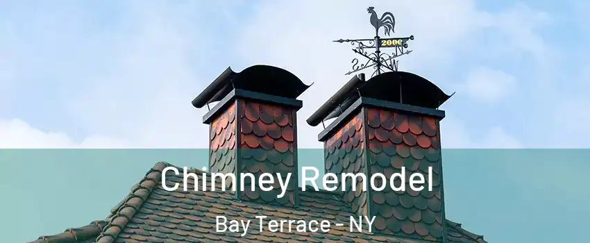 Chimney Remodel Bay Terrace - NY