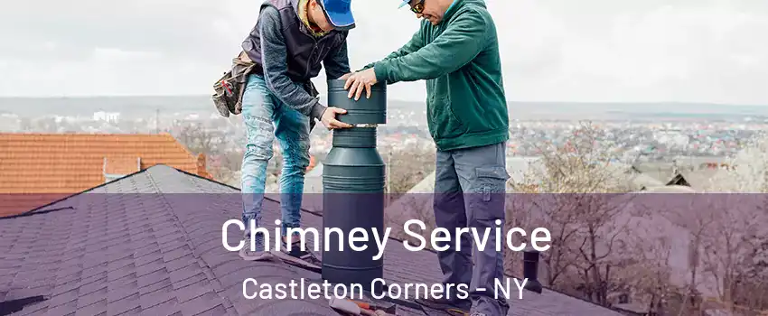 Chimney Service Castleton Corners - NY