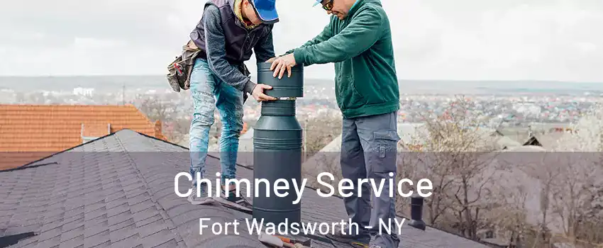 Chimney Service Fort Wadsworth - NY