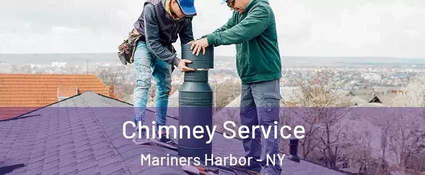 Chimney Service Mariners Harbor - NY