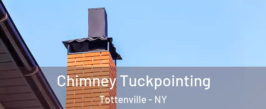 Chimney Tuckpointing Tottenville - NY