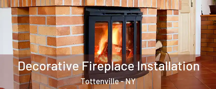 Decorative Fireplace Installation Tottenville - NY