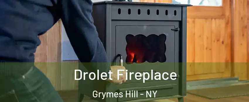 Drolet Fireplace Grymes Hill - NY