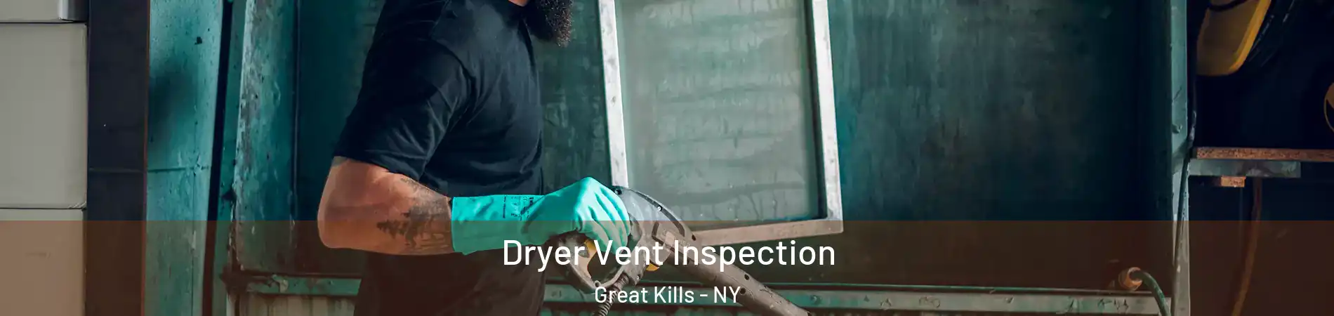 Dryer Vent Inspection Great Kills - NY