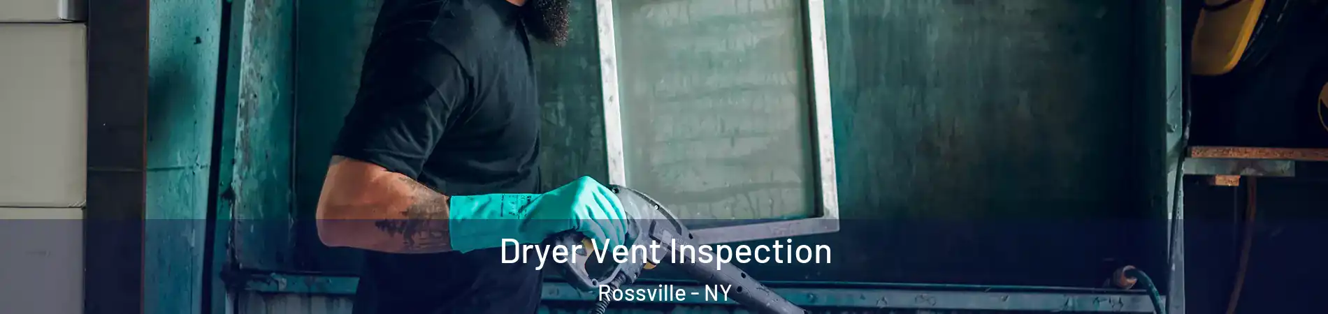 Dryer Vent Inspection Rossville - NY