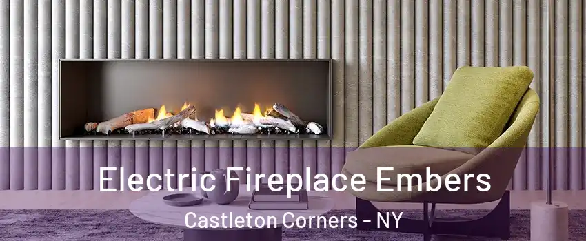 Electric Fireplace Embers Castleton Corners - NY