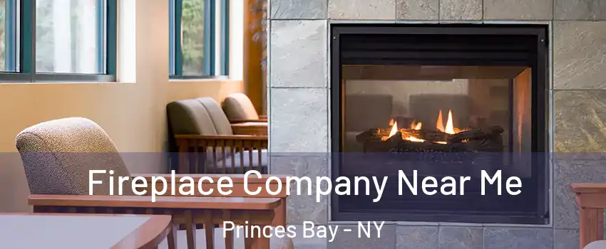 Fireplace Company Near Me Princes Bay - NY