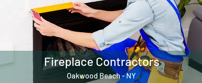Fireplace Contractors Oakwood Beach - NY