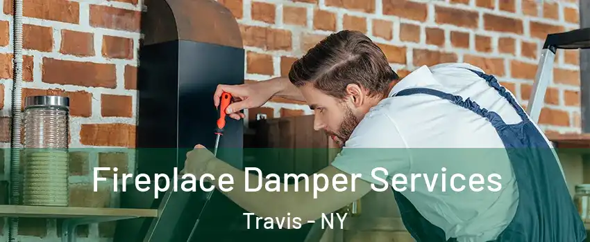 Fireplace Damper Services Travis - NY