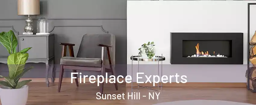Fireplace Experts Sunset Hill - NY