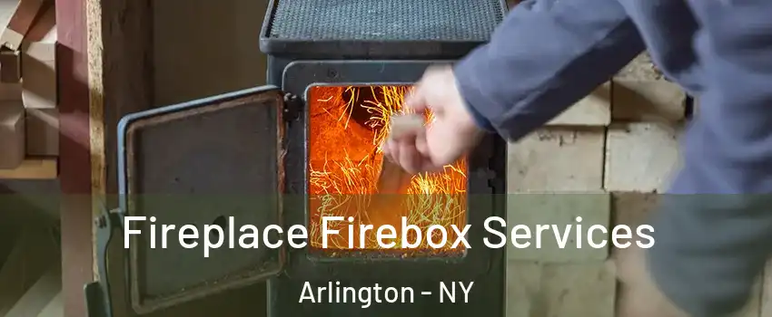 Fireplace Firebox Services Arlington - NY