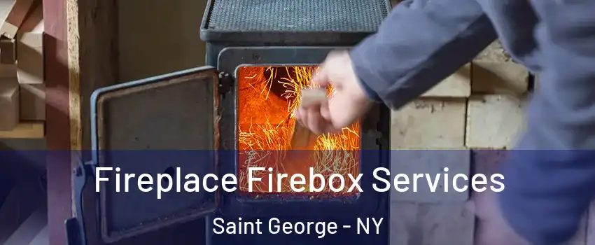 Fireplace Firebox Services Saint George - NY