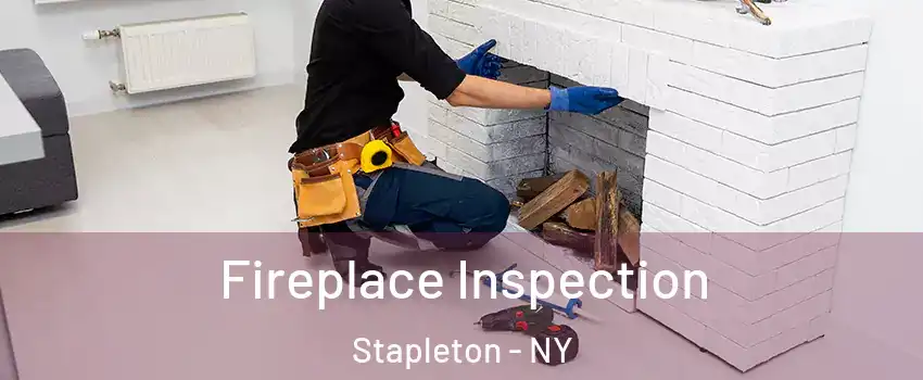 Fireplace Inspection Stapleton - NY