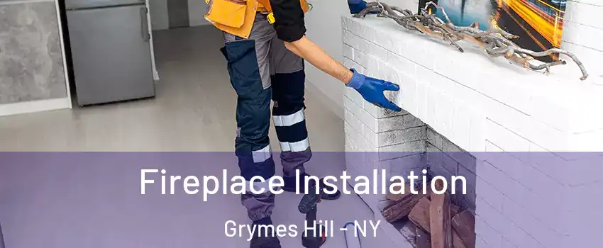 Fireplace Installation Grymes Hill - NY