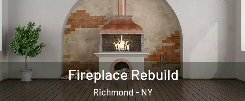 Fireplace Rebuild Richmond - NY
