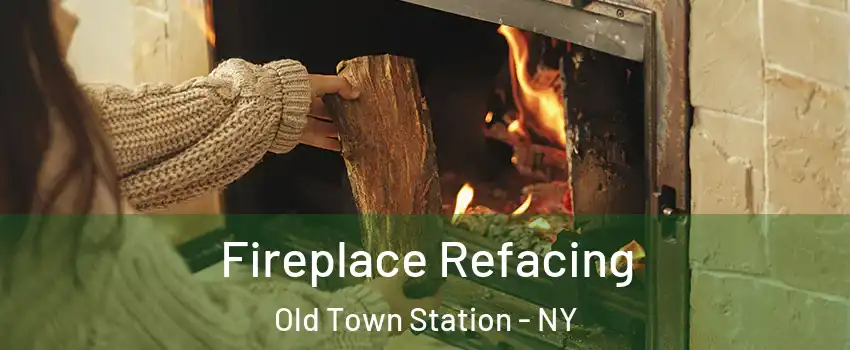 Fireplace Refacing Old Town Station - NY