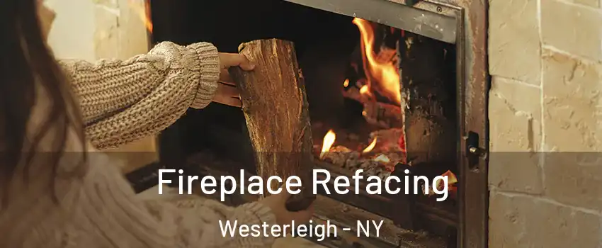 Fireplace Refacing Westerleigh - NY
