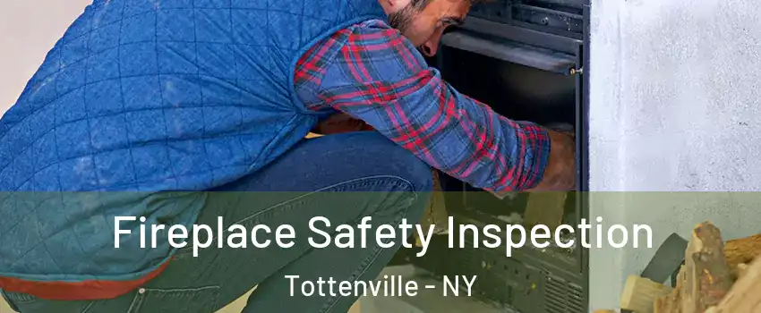 Fireplace Safety Inspection Tottenville - NY