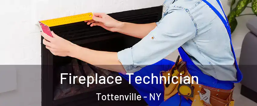 Fireplace Technician Tottenville - NY