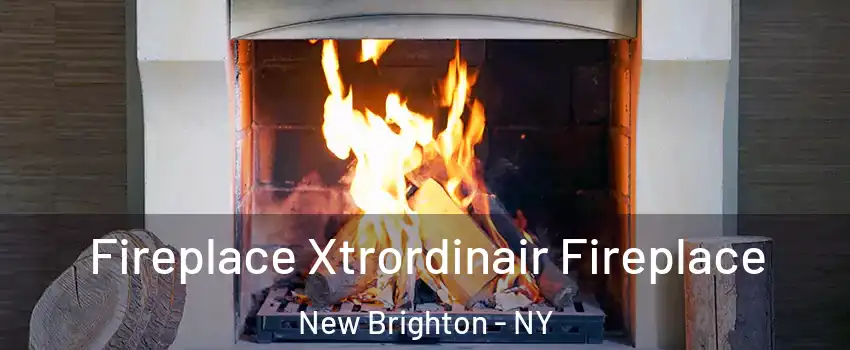 Fireplace Xtrordinair Fireplace New Brighton - NY