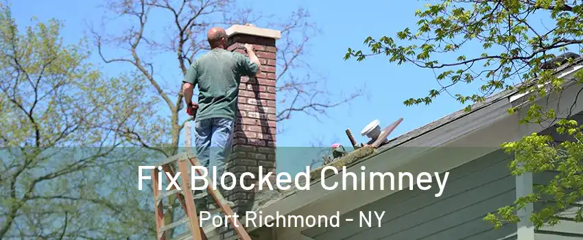 Fix Blocked Chimney Port Richmond - NY