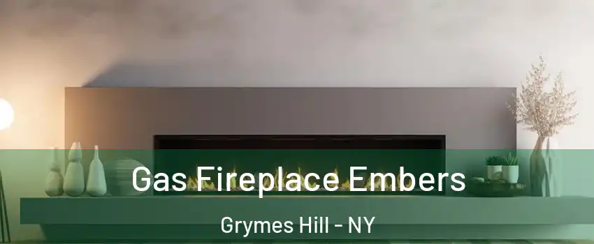 Gas Fireplace Embers Grymes Hill - NY