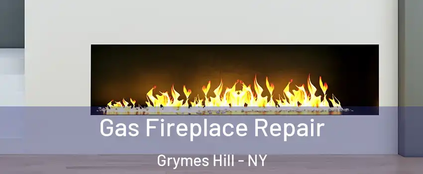 Gas Fireplace Repair Grymes Hill - NY