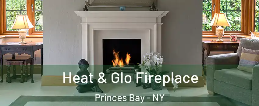 Heat & Glo Fireplace Princes Bay - NY