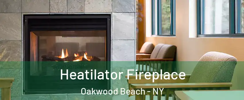Heatilator Fireplace Oakwood Beach - NY