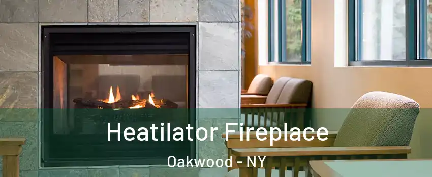 Heatilator Fireplace Oakwood - NY