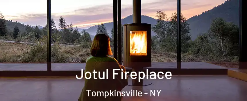 Jotul Fireplace Tompkinsville - NY