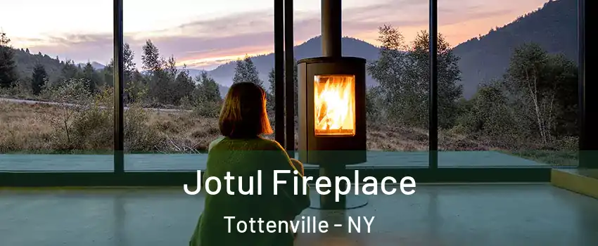 Jotul Fireplace Tottenville - NY