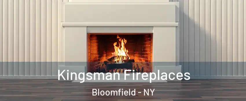 Kingsman Fireplaces Bloomfield - NY