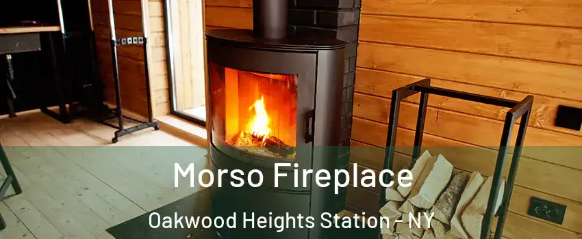 Morso Fireplace Oakwood Heights Station - NY