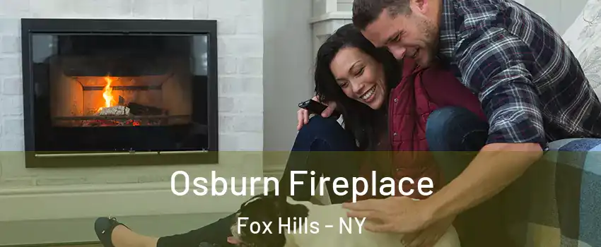 Osburn Fireplace Fox Hills - NY