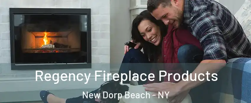 Regency Fireplace Products New Dorp Beach - NY