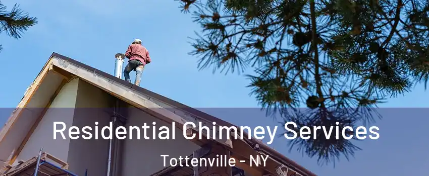 Residential Chimney Services Tottenville - NY