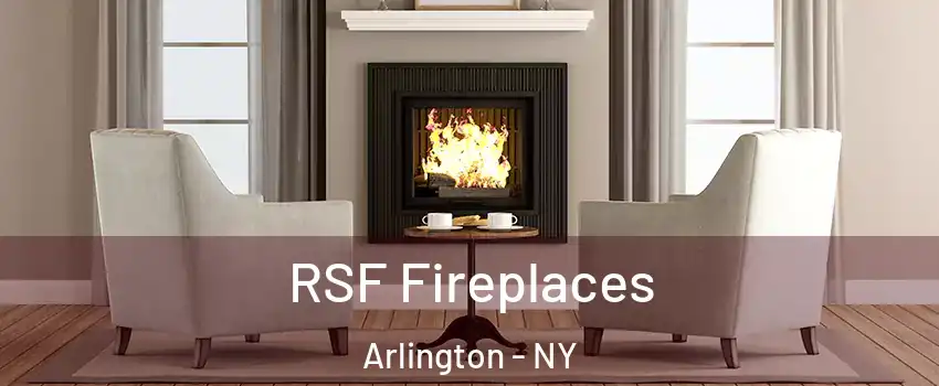 RSF Fireplaces Arlington - NY