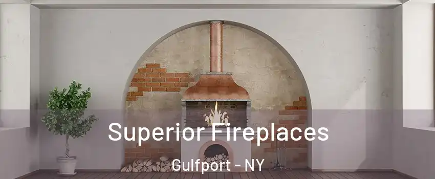 Superior Fireplaces Gulfport - NY