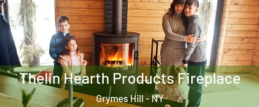 Thelin Hearth Products Fireplace Grymes Hill - NY
